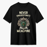 McAlpine Ancient Tartan Crest 2D T-shirt - Never Underestimate Style